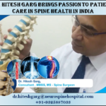 Dr Hitesh Garg Brings Passion To Patient Care In Spine Health In India.png